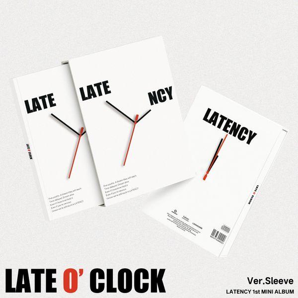 LATENCY - 1st Mini Album [LATE O'CLOCK] (Sleeve Ver.)