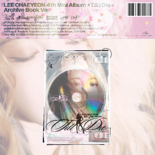 LEE CHAEYEON - 4th Mini Album [Till I Die]