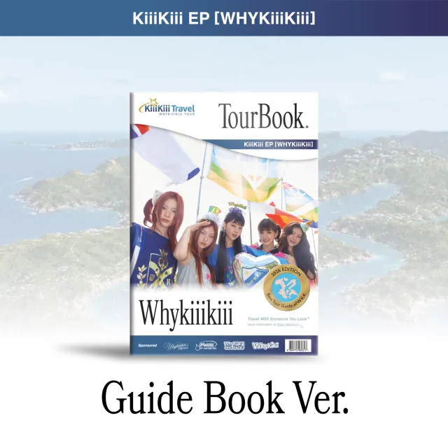 KiiiKiii - EP [WhyKiiiKiii] GUIDE BOOK Ver. / AMENITIES Ver. / SUMMER ISSUE Ver.